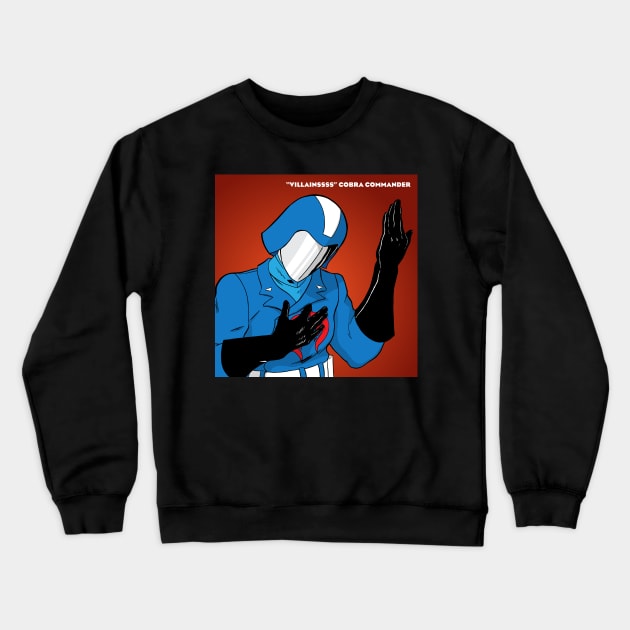 "And We Shall Be Villainssss" Crewneck Sweatshirt by HyperVillainy